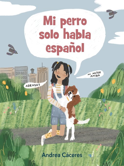 Title details for Mi perro solo habla español by Andrea Cáceres - Available